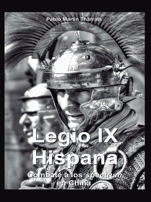 cover image of Legio IX Hispana. Combate a los Spectrum en China